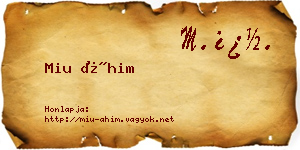 Miu Áhim névjegykártya
